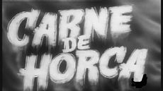 Негодяй / Carne de horca (1953)