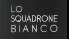 Белый эскадрон / Lo squadrone bianco (1936)