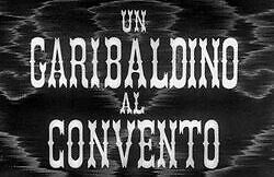 Гарибальдиец в монастыре / Un garibaldino al convento (1942)