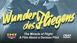 Чудо полёта: Фильм о немецком лётчике / Wunder des Fliegens: Der Film eines deutschen Fliegers (1935)