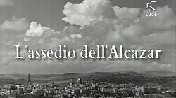 Блокада Алькасара / L'assedio dell'Alcazar (1940)