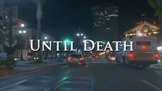 До смерти / Until Death (2007)