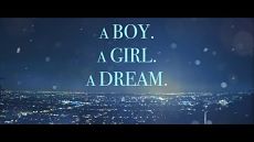 Парень. Девушка. Мечта / A Boy. A Girl. A Dream. (2018)