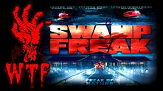 Болотное чудовище / Swamp Freak (2017)