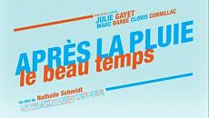 Чистое небо после дождя / Après la pluie, le beau temps (2003)