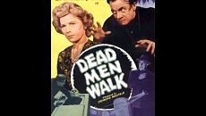 Мертвецы идут / Dead Men Walk (1943)