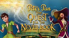 Питер Пэн: В поисках магической книги / Peter Pan: The Quest for the Never Book (2018)