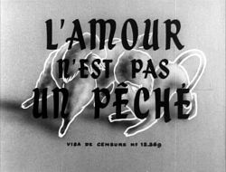 Любовь – не грех / L'amour n'est pas un péché (1952)