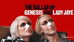 Баллада о Дженезисе и Леди Джей / The Ballad of Genesis and Lady Jaye (2011)