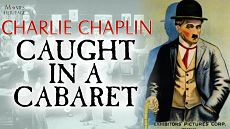 Застигнутый в кабаре / Caught in a Cabaret (1914)