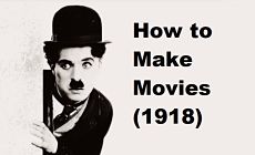 Как делаются фильмы / How to Make Movies (1918)